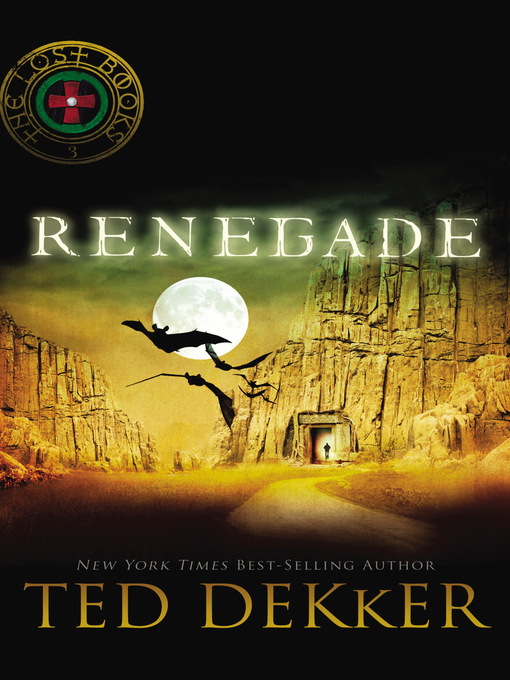 Title details for Renegade by Ted Dekker - Available